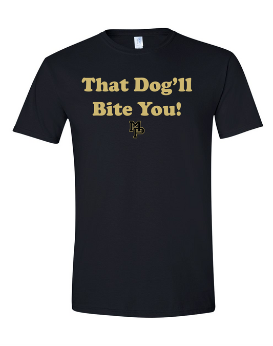 That Dog'll Bite You