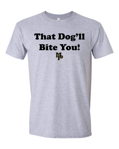 That Dog'll Bite You